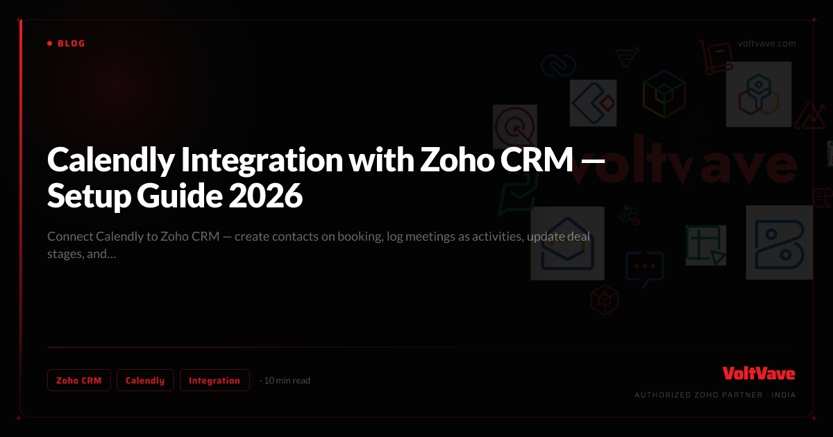 Calendly Integration with Zoho CRM — Setup Guide 2026